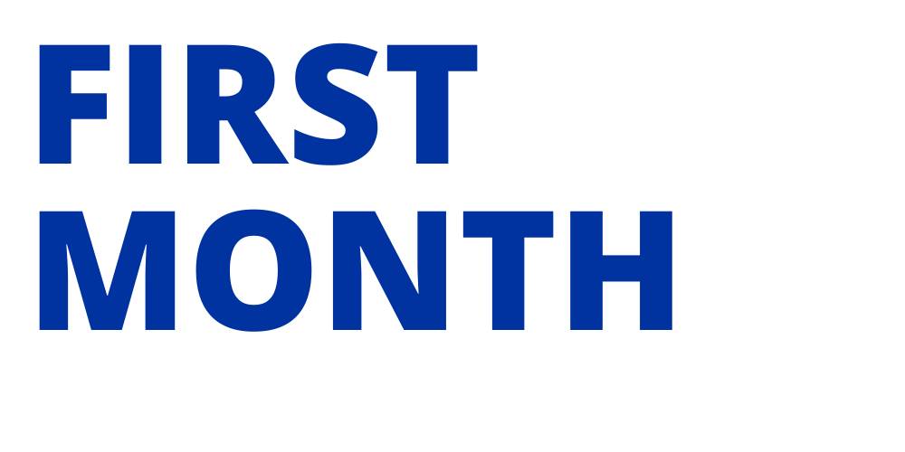 First Month